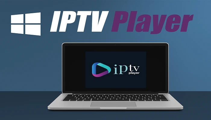 IPTV Player comme app iptv windows 7 8 9 10 11