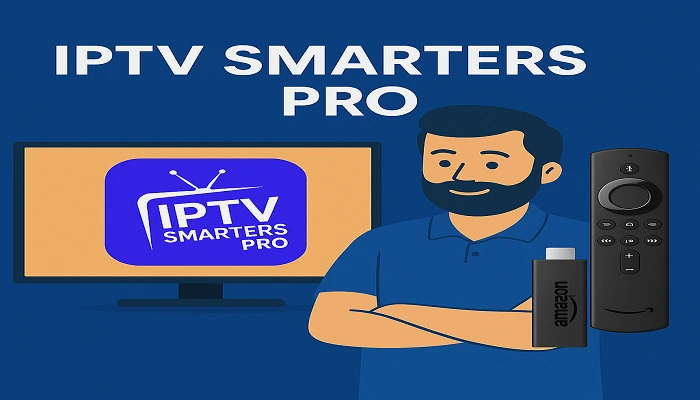 IPTV Smarters Pro pour firestick tv