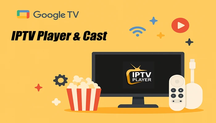 IPTV Player & Cast (version gratuite) pour chromecast