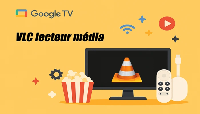 VLC lecteur média iptv  pour chromecast